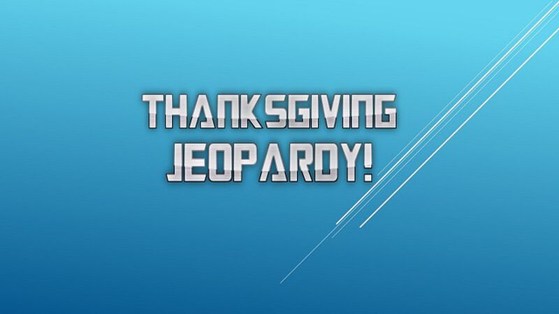 Thanksgiving Jeopardy